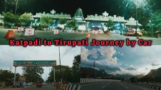 Katpadi to Tirupati Journey by Car #tirupati #travel #viralvideo #video