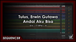 Tulus, Erwin Gutawa - Andai Aku Bisa [Sequencer]