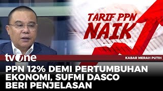 Sufmi Dasco Jelaskan soal Kenaikan PPN Jadi 12% | tvOne