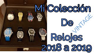 Mi Colección De Relojes 2018 2019