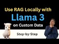 Llama 3 Local RAG On Custom Documents Tutorial