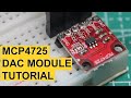 MCP4725 Digital to Analog Converter Tutorial with Arduino and ESP-board (NodeMCU)