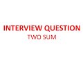 Two Sum Problem | Interview Coding Challenge |