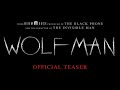 Wolf Man | Official Teaser