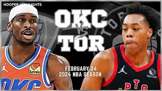 Oklahoma City Thunder vs Toronto Raptors  Game Highlights | Feb 4 | 2024 NBA Sea