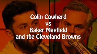 Colin Cowherd vs Baker Mayfield and the Cleveland Browns