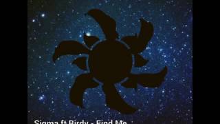 Sigma ft Birdy - Find Me - Male Pitch