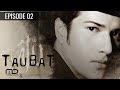 Taubat - Episode 02 Pemuja Kesaktian