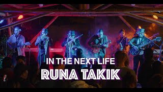 IN THE NEXT LIFE  JAILLI RUNA TAKIK