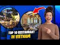 The top 10 Best Restaurants in Hanoi Vietnam - (Best Travel Guide in YouTube Video, must watch