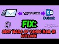 Sent mails not showing in Outlook | How to Fix sent yahoo mails in outlook