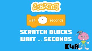 Scratch blocks - wait ... seconds