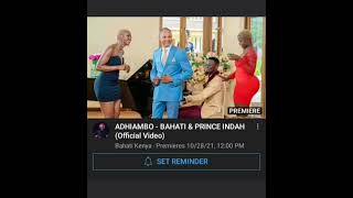 PRINCE INDAH Ft BAHATI COLLABO SONG DUBBED "Adhiambo" HAS BEEN RELEASED TODAY.
