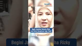 Begini Jawaban Natasha Rizky usai Desta Keceplosan Ingin Rujuk