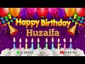 Huzaifa Happy birthday To You - Happy Birthday song name Huzaifa 🎁