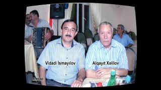 Vidadi və Alqayıt gözəl mugam