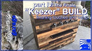 Keezer Build Part 4: The Finale... Finally