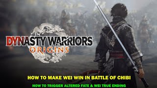 Dynasty warrior origin walkthrough - How to win battle of chibi to get wei true ending - Fate alter