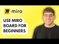 How to Use Miro Board for Beginners [2026 Full Guide]