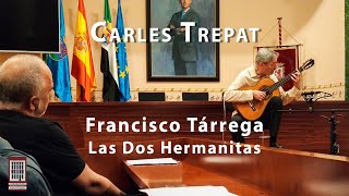 Las dos hermanitas · F. Tárrega · Carles Trepat