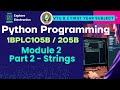 Module 2 Part 2 Strings in python 🎓 VTU 1st sem Python Programming