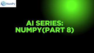 Learn How to Reshape NumPy Arrays in Python | NumPy Tutorial