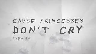 Carys - Princesses Dont Cry Lyric Video