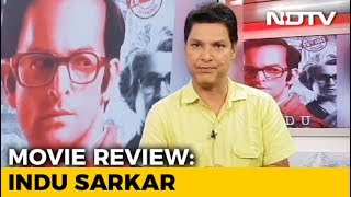 Film Review: Indu Sarkar