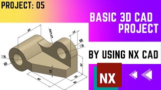 NX CAD // Basic Project #05 // 3D Model Basic Design