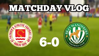 St.Patricks Athletic 6-0 Bray Wanderers - Matchday Vlog - Richmond Park