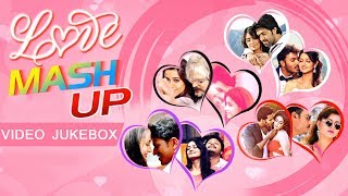 Love Mashup Video Songs Jukebox | Kannada Love Songs | Best Sandalwood Mashup