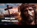 FaithflixTube7 | Holy God - Official Audio