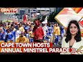 Cape Town Hosts Annual Minstrel Parade Celebrating Music and Culture | GRAVITAS