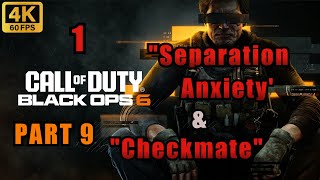 Call of Duty Black Ops 6 Campaign Playthrough #9 | "Separation Anxiety" & "Checkmate" 1 [4K60FPS PC]