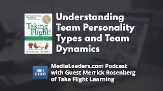 Understanding Team Personality Types and Team Dynamics with Guest Merrick Rosenberg