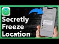How To Freeze iPhone Location Without Them Knowing