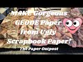 YOU GOTTA SEE THIS! Got Ugly Scrapbook Paper??!! The Paper Outpost! :)