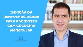 Cegueira monocular dá direito à isenção no imposto de renda? Acompanhe