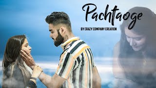 Pachtaoge - Official Music Video || Arijit Singh || ft. Swati & Mihir || T-Series || By C3
