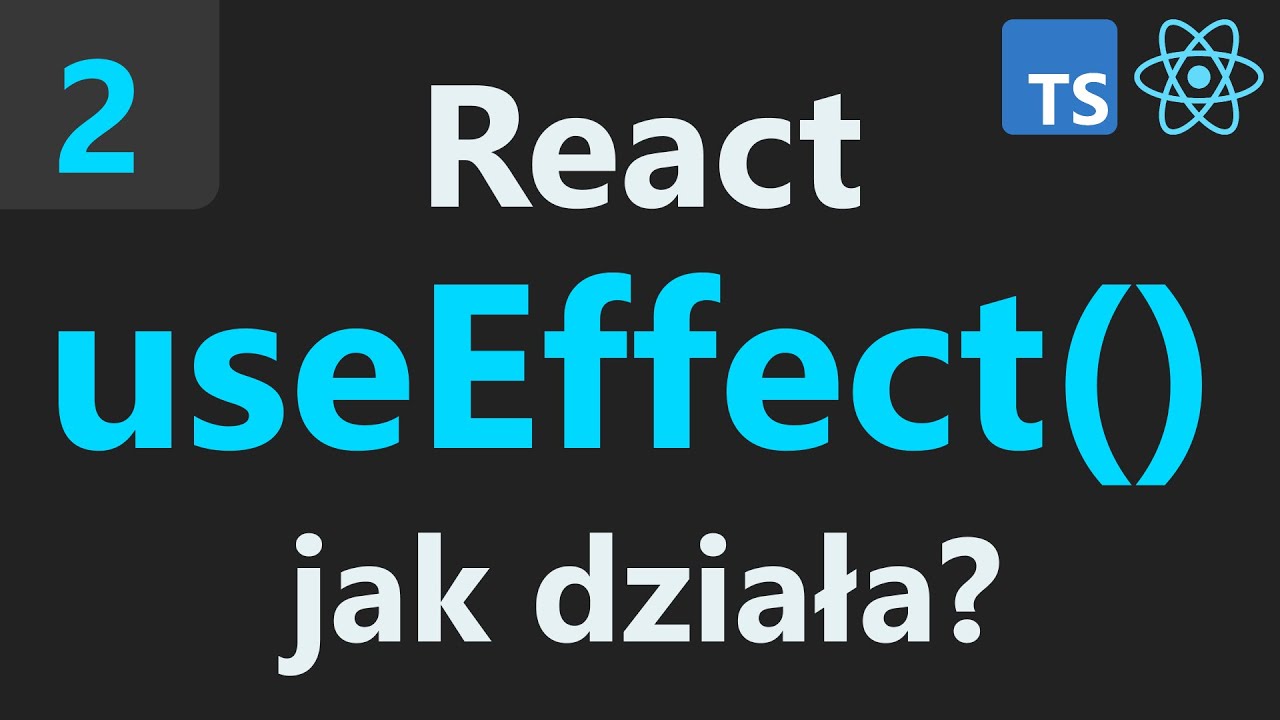 React 2 Jak Działa Hook Useeffect Youtube
