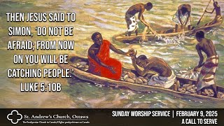 February 9, 2025 | St. Andrew's Church, Ottawa | Sunday Worship Service: A Call to Serve