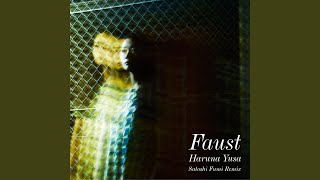 FAUST (Satoshi Fumi Remix)