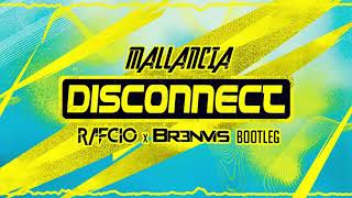 Mallancia - Disconnect (RafCio x BR3NVIS Bootleg) 2020 + DOWNLOAD