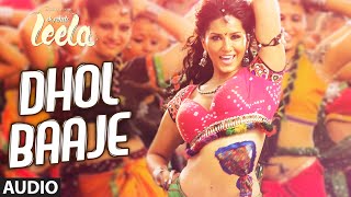 'Dhol Baaje' Full Song (Audio) | Sunny Leone | Meet Bros Anjjan ft. Monali Thakur |Ek Paheli Leela