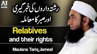 12. Relatives and their Rights by Maulana Tariq Jameel