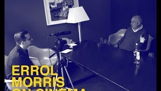 Dogwoof presents Errol Morris on Cinema