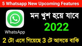 5 Whatsapp New Features Hidden And Upcoming 2022