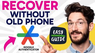 How to RECOVER Google Authenticator WITHOUT OLD PHONE (Step by Step)
