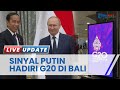 Sinyal Positif Vladimir Putin Hadiri KTT G20 di Bali November 2022, Disebut Bakal Ketemu Joe Biden