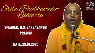 H.G. Sarvasakshi Prabhu_Srila Prabhupada Lilamrita_29.01.2023